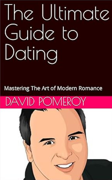 The Ultimate Guide to Dating